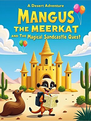 cover image of Mangus the Meerkat and the Magical Sandcastle Quest